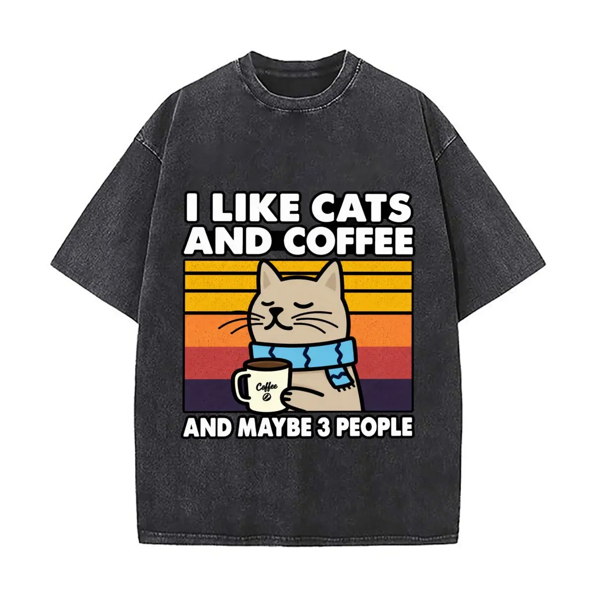 I Like Cats And Coffee And Maybe 3 People Cat Design Washed Distressed Loose Streetwear Tops for City Walks
