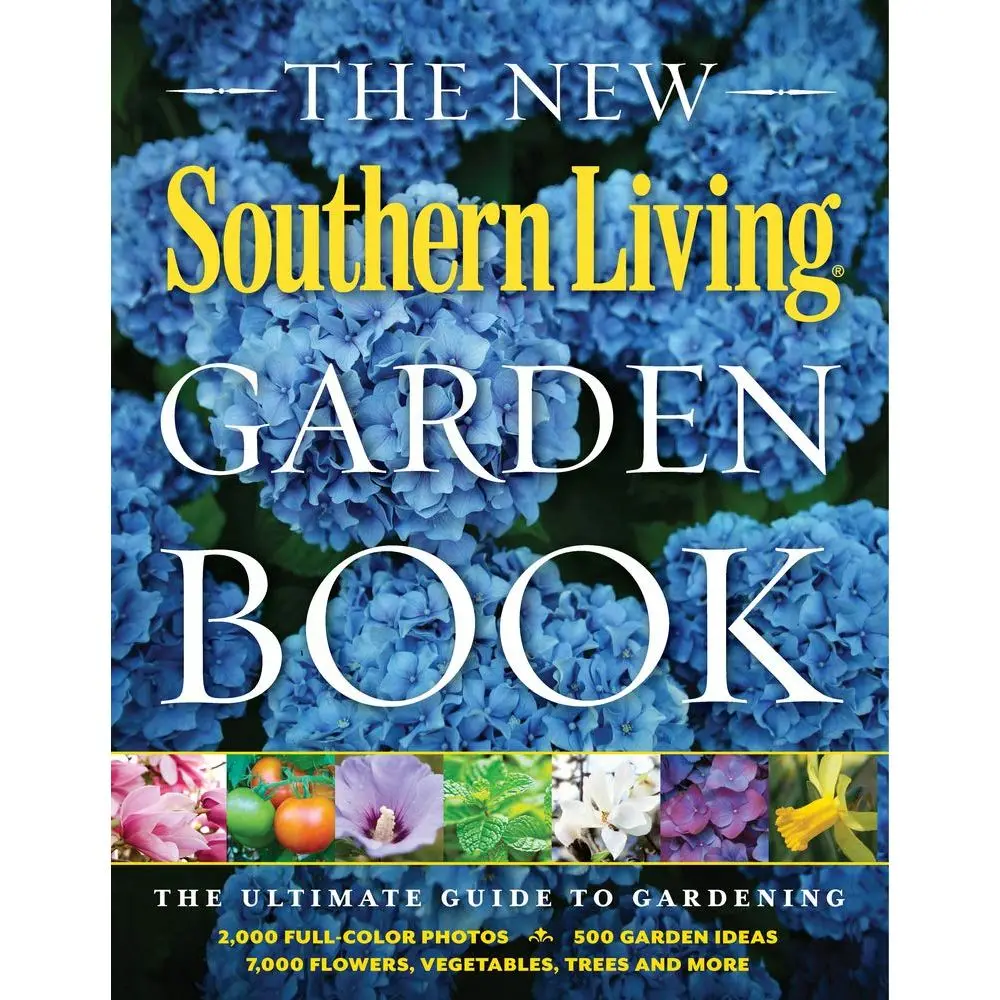 

Gardening Guide: Southern Living's Essential Gardening Handbook