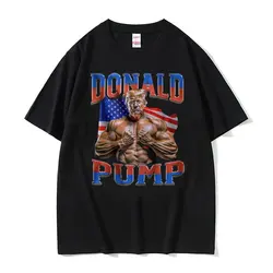 Donald Pump Gift Meme T Shirt Funny Election Gym Graphic T Shirts Men Women Harajuku 100% Cotton High Quality T-shirt Streetwear