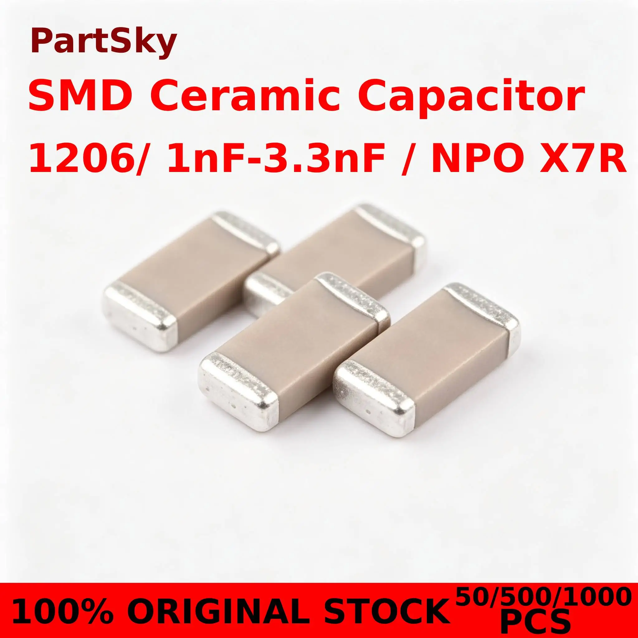 50/500/1000pcs 1206 NPO X7R SMD Ceramic capacitors 1000pF 1nF 1.2nF 1.5nF 1.8nF 2.2nF 2.7nF 3.3nF 50V 100V NEW ORIGINAL IN STOCK