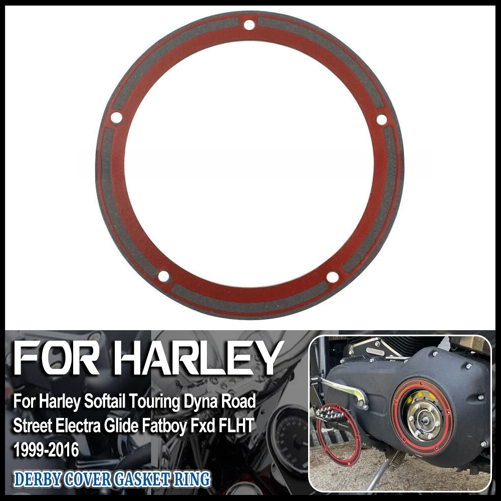 Motorcyle Derby Cover Gasket Ring Twin Cam For Harley Softail Touring Dyna Road Street Electra Glide Fatboy Fxd FLHT 1999-2016
