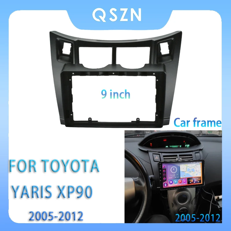 

For Toyota Yaris XP90 2005 -2012 9 Inch Car Radio Fascia Android MP5 Player Panel Casing Frame 2Din Head Unit Stereo Dash Cover