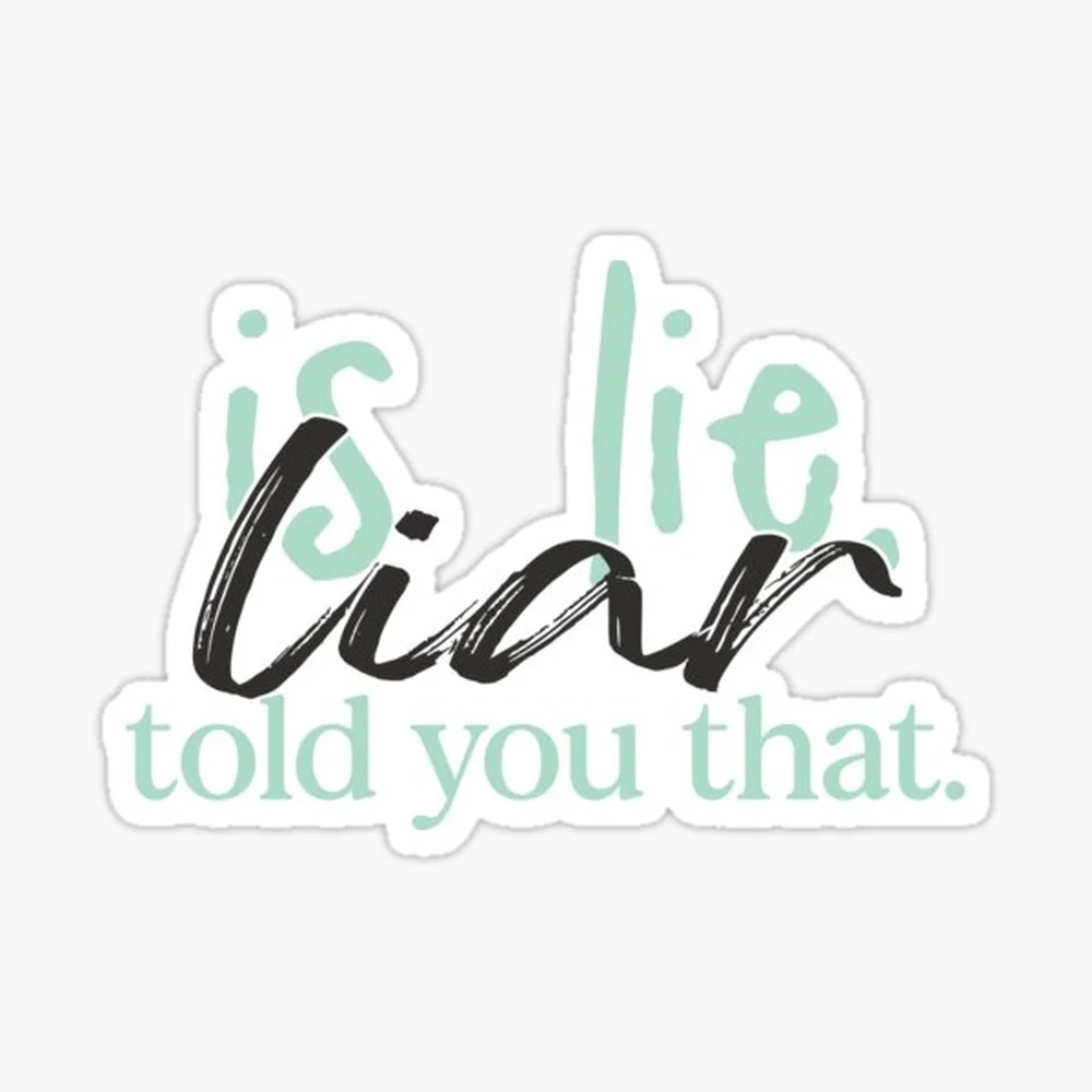 Is Lie. Liar Told You That. | Heated Rivalry Sticker For Laptop Decor Bedroom Car Cute Cartoon Art Fashionable Public Suitcase