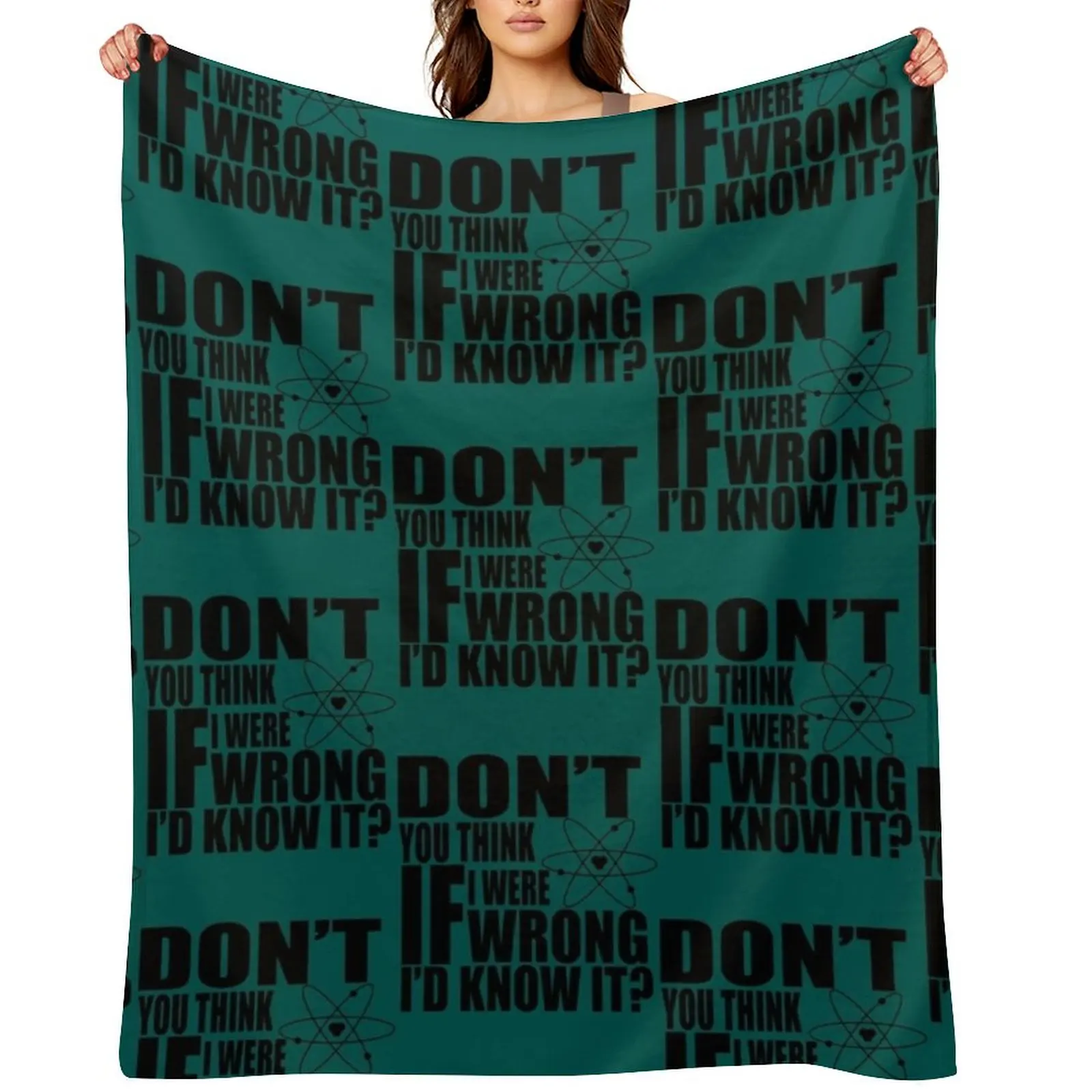 Don_t You Think If I Were Wrong I_d Know It Throw Blanket Quilt Single Sofa Quilt Stuffeds Blankets