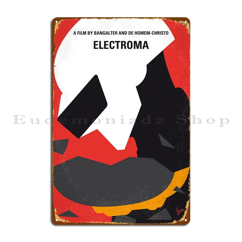 No556 My Electroma Minimal Movie Metal Sign Club Print Club Garage Decoration Cinema Tin Sign Poster