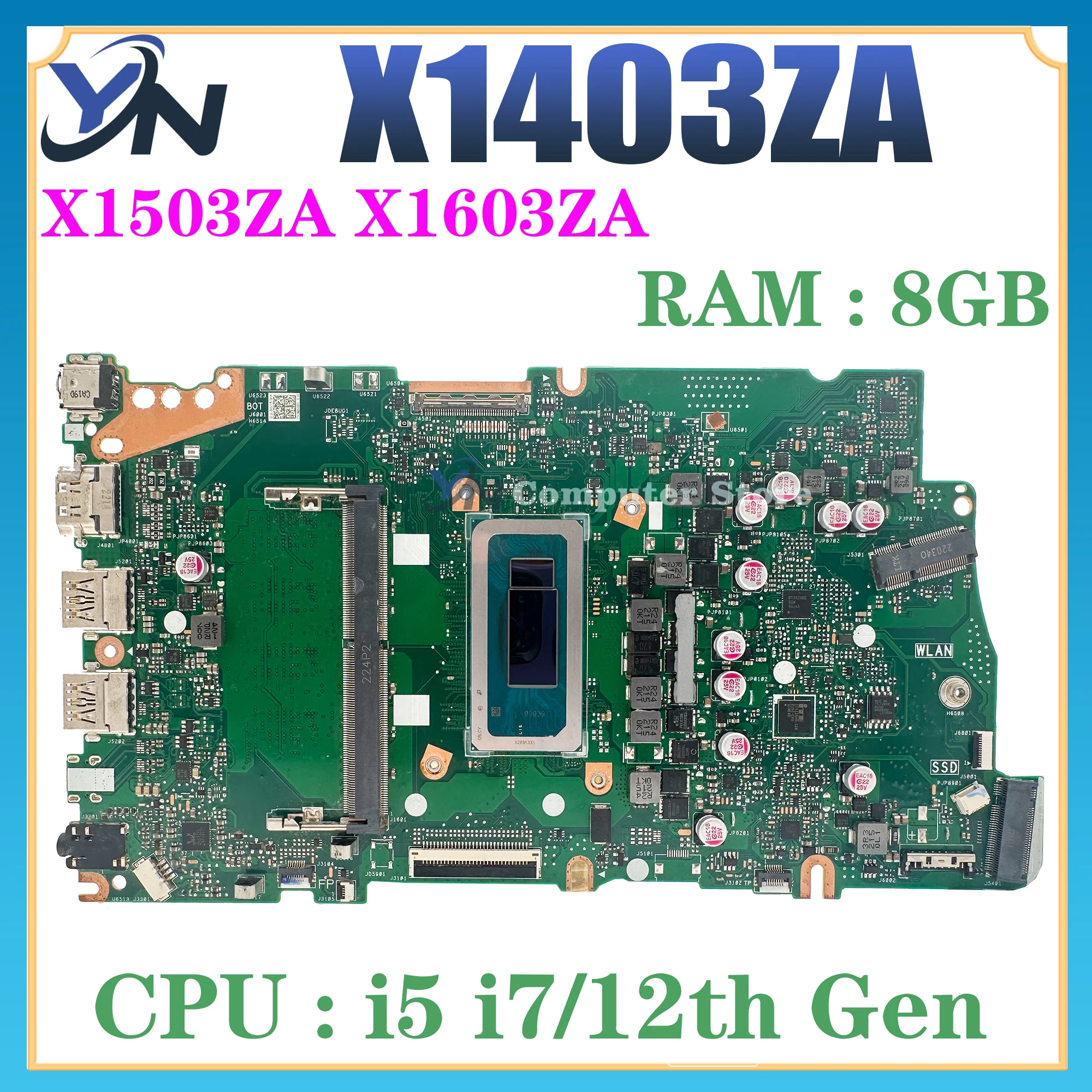 

X1403ZA Mainboard For ASUS X1503ZA X1603ZA X1402ZA X1502ZA X1602ZA X1405ZA X1505ZA X1605ZA X1703ZA X1702ZA Laptop Motherboard