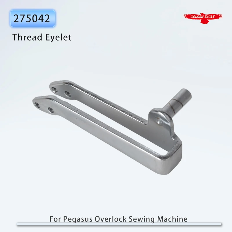 275042 Thread Eyelet Guide Fit Pegasus EX3244 Industrial Overlock Sewing Machine Parts Accessories