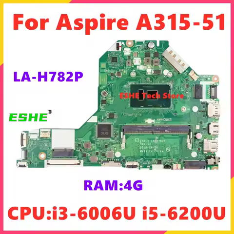 EH7L1 LA-H782P Acer Aspire A315-51 Notebook Motherboard i3-6006U I5-6200U CPU 4GB RAM DDR4 NBHEE11005 100% Test ok