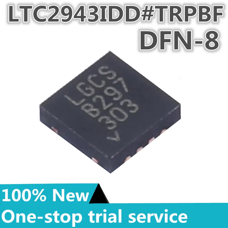 

1-100PCS %New original LTC2943IDD#TRPBF LTC2943CDD#PBF silk screen LGCS package DFN8 battery power management chip