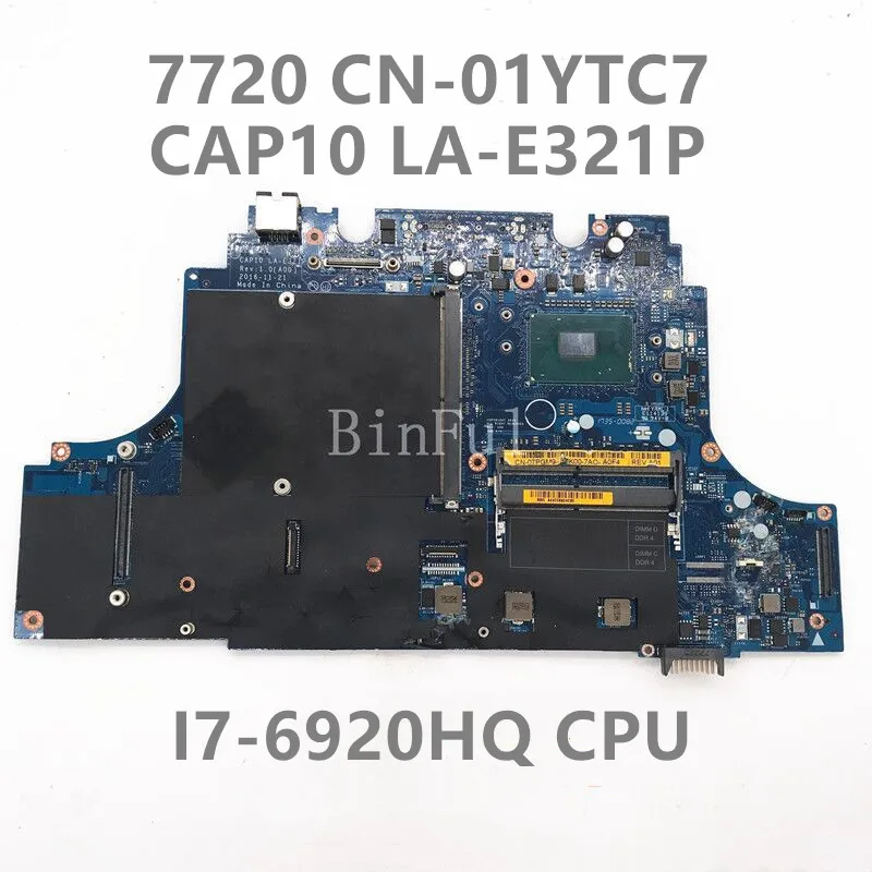 

CN-01YTC7 01YTC7 1YTC7 For Dell Precision 7720 M7720 Laptop Motherboard CAP10 LA-E321P With I7-6920HQ CPU 100% Full Tested