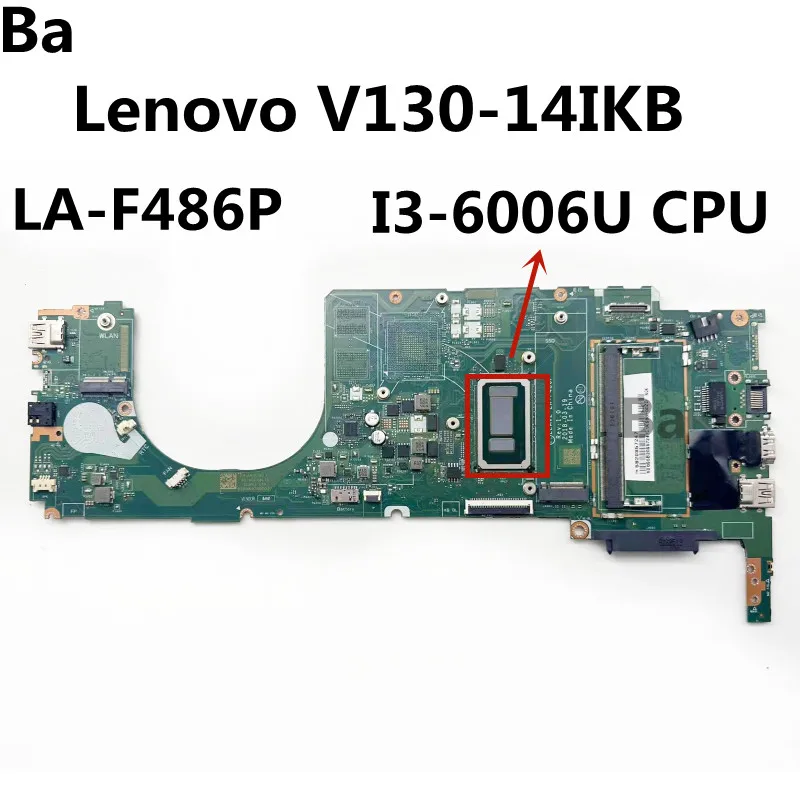 

For Lenovo V130-14IKB Laptop Motherboard LA-F486P With I3-6006U CPU RAM 4GB UMA 100% Test OK