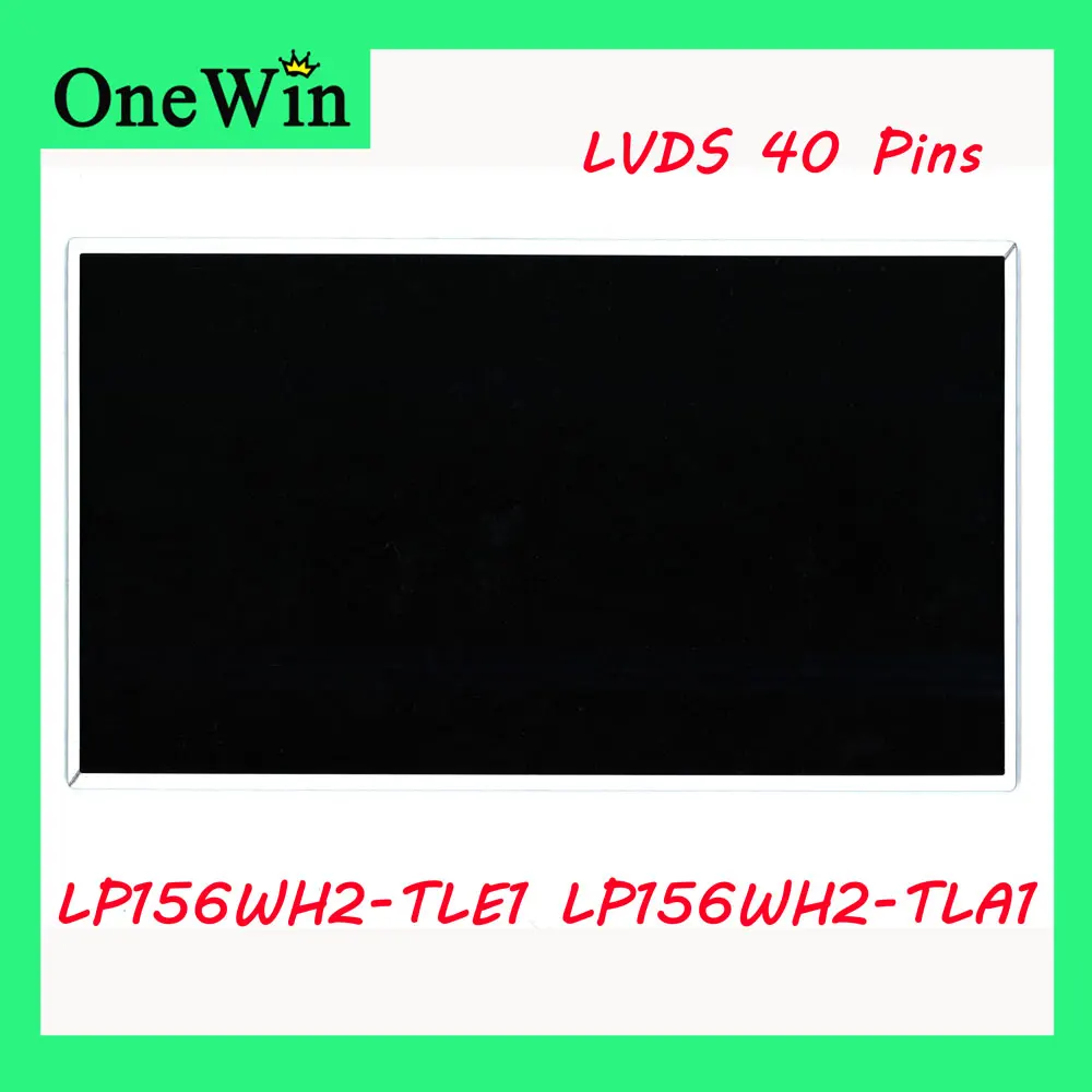 

N156B6-L06 TLEA TLF1 TLG1 TLQ2 TLQB BT156GW01 V.A LP156WH2-TLE1 LTN156AT14-F01 LTN156AT15-C01 L0B L10 40pin 15,6 LCD