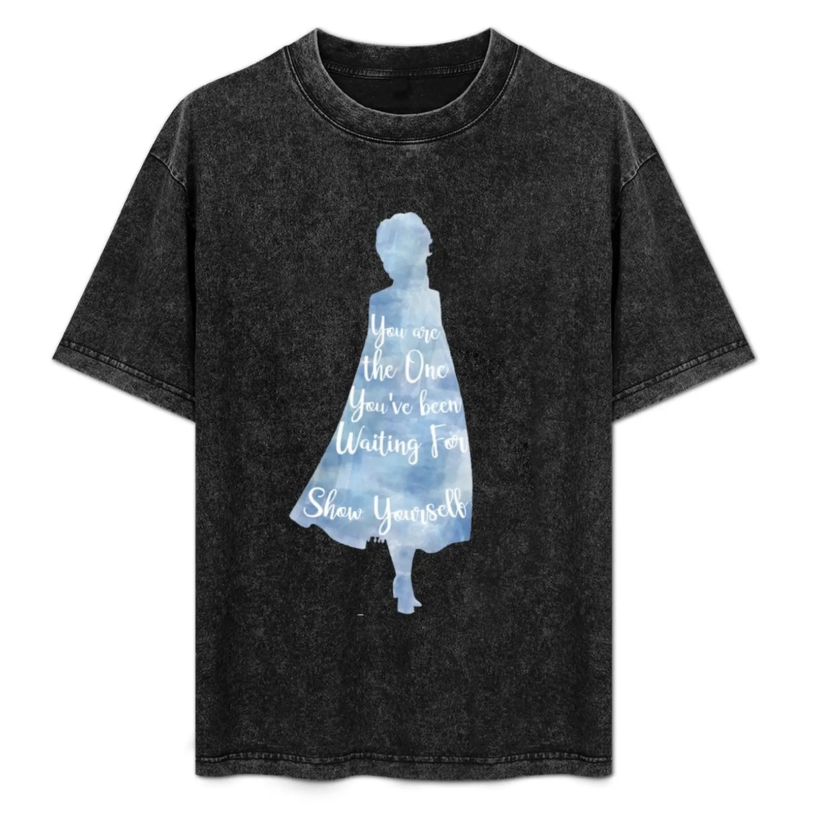 

Show Yourself T-Shirt Casual Everyday Wear T-Shirt