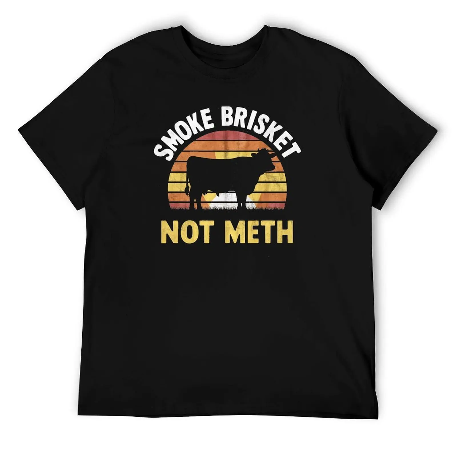 

smoke brisket not meth T-Shirt cotton t shirts high quality man graphic t shirt T-Shirt