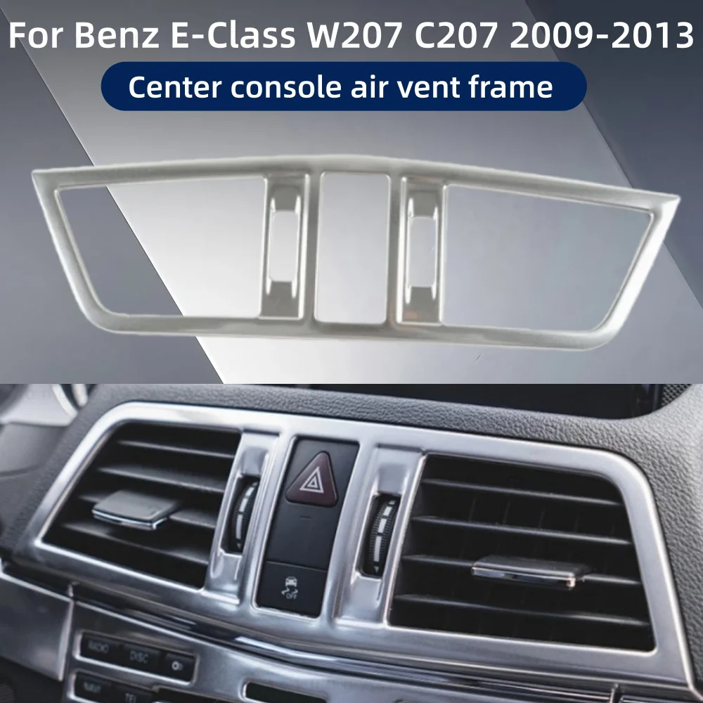 

Car Upgrade Stickers Center Console Air Vent Frame For Benz E-Class W207 C207 2009-2013 Modification Decoration Accessories