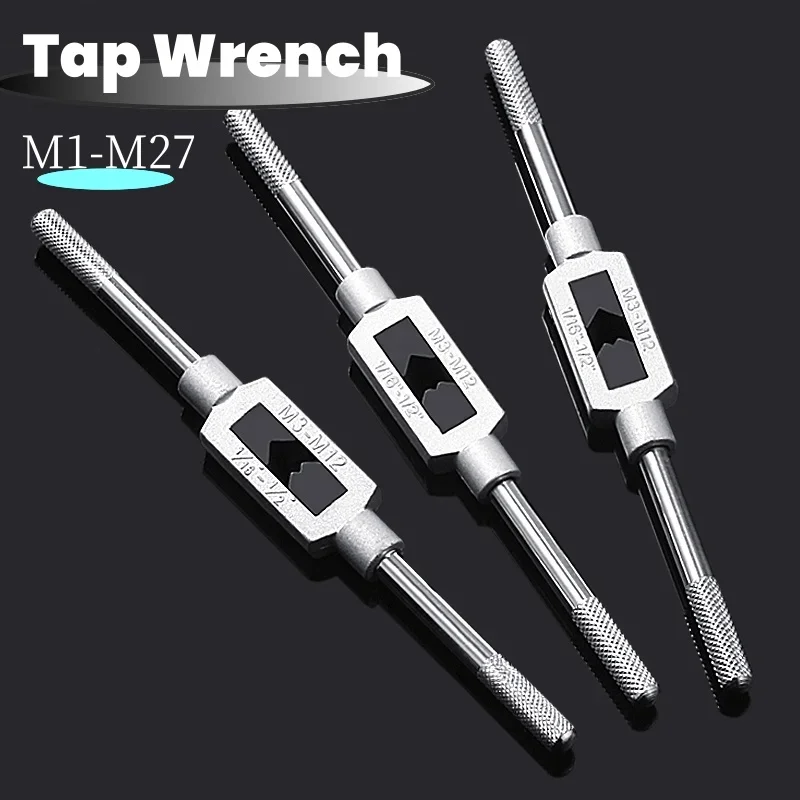 Tap Wrench M1-M12 /M1-M8 /M4-M12 /M5-M20 /M9-M27 Adjustable Tap Wrench Thread Tap Handle Taps Holder Tapping Reamer Tools