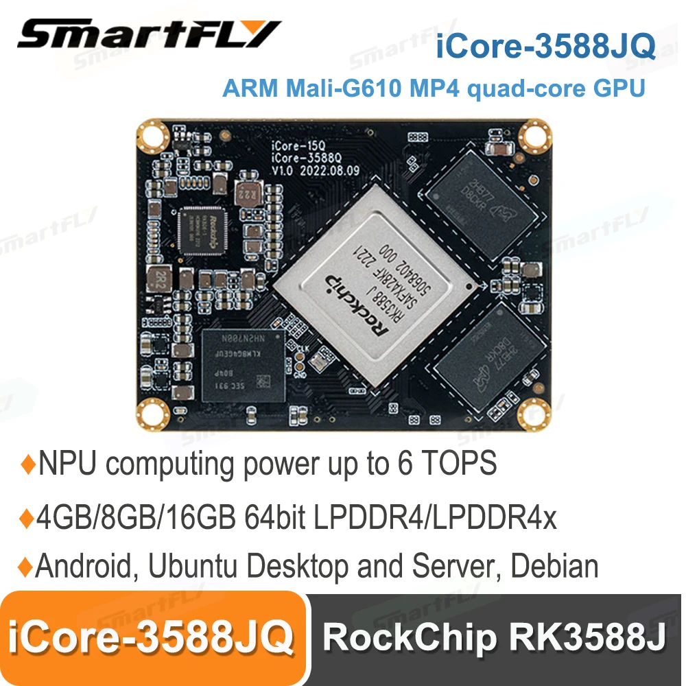 Smartfly iCore-3588JQ Industrial Core Board 8K RockChip RK3588J 8nm A76 6Tops Computing Power BTB ARM Mali-G610 MP4 4-Core GPU