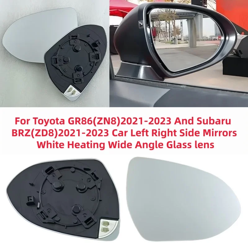 For Toyota GR86 (ZN8) 2021-2023 And Subaru BRZ (ZD8) 2021-2023 Car Left Right Side Mirrors White Heating Wide Angle Glass Lens