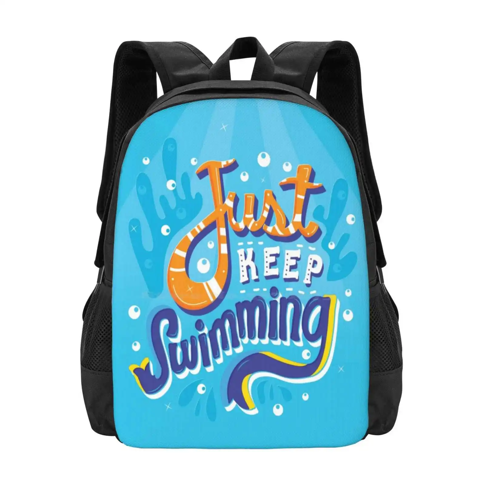 

Just Keep Swimming Hot Sale Schoolbag Backpack Fashion Bags Just Keep Swimming Quotes Motivational Inspirational Typography