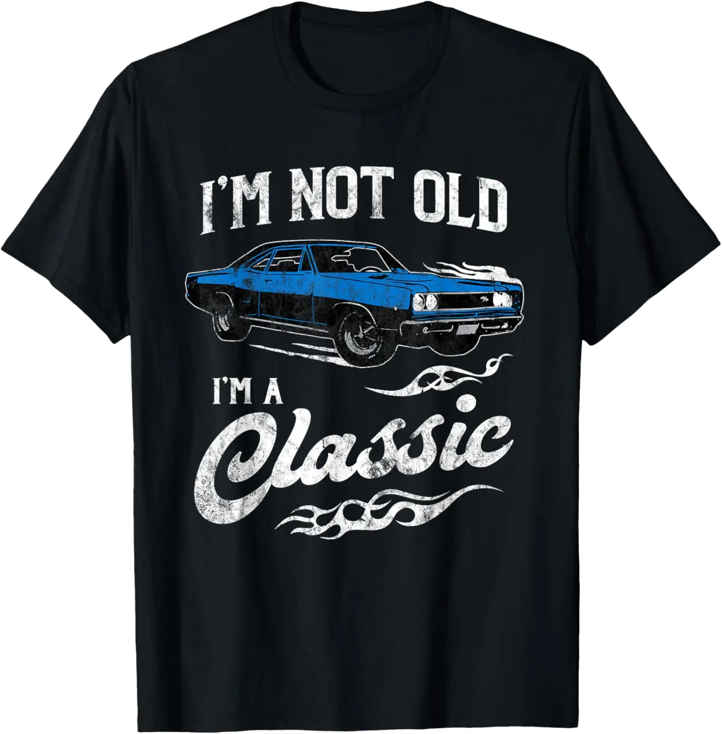 

I'm Not Old I'm Classic, забавная футболка в стиле 60-х, подарок для любителей мышечной машины