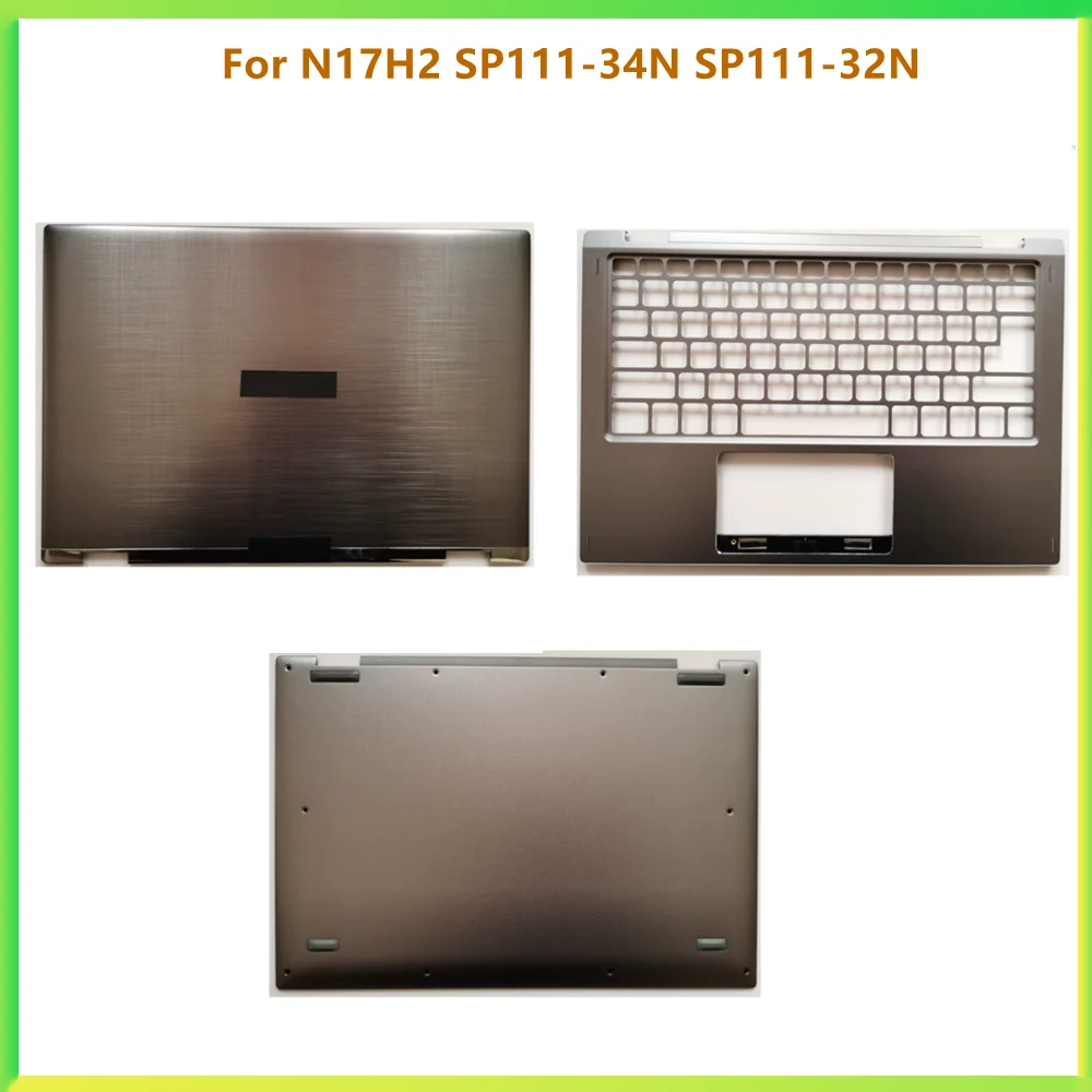 

New LCD Back Frame Top Palmrest Upper Bottom Cover Case made by Plastic For Acer N17H2 SP111-34N SP111-32N Shell