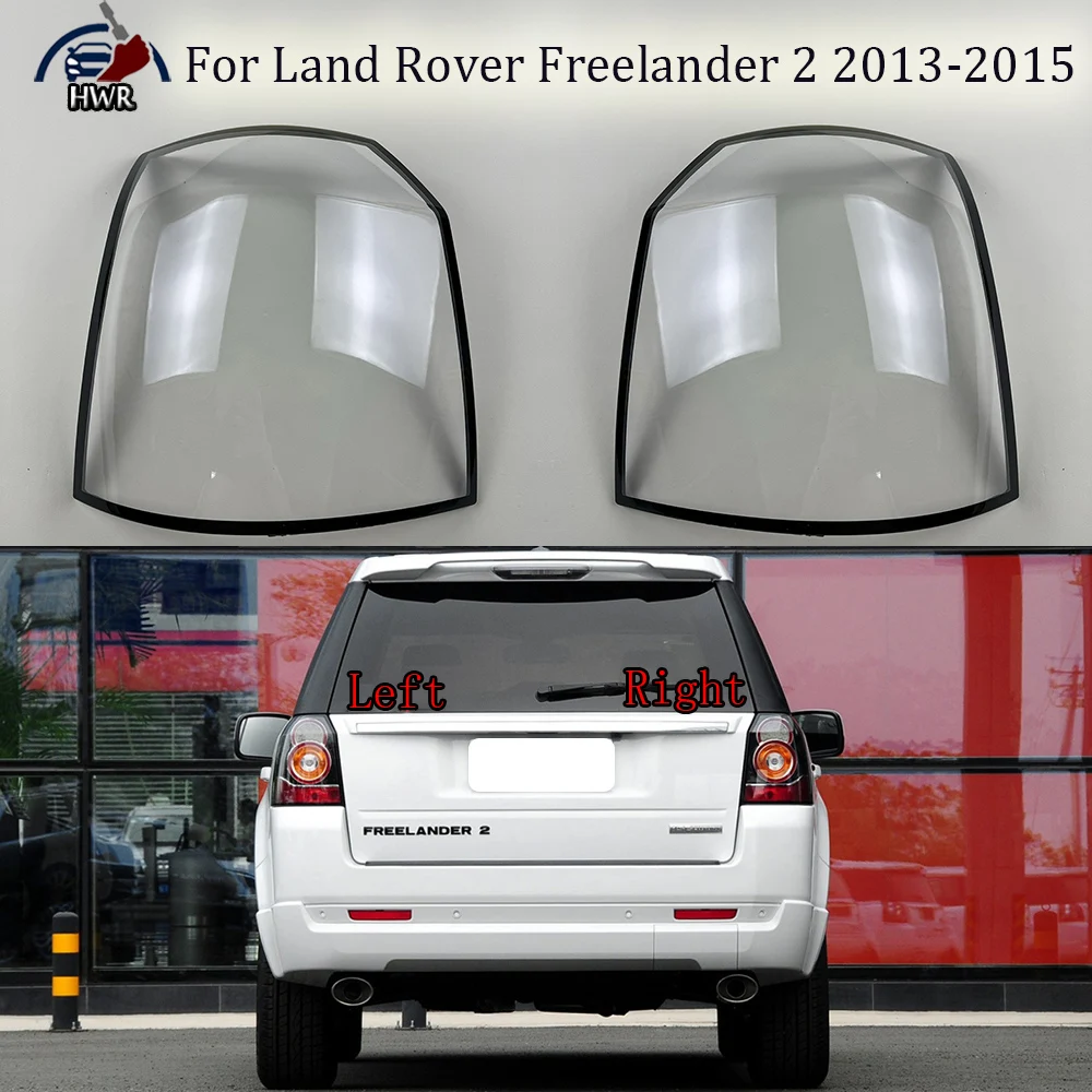 

Car Tail Light Cover Rear Outer Tail Lamp Cover Taillight Brake Lights Shell For Land Rover Freelander 2 2013 2014 2015