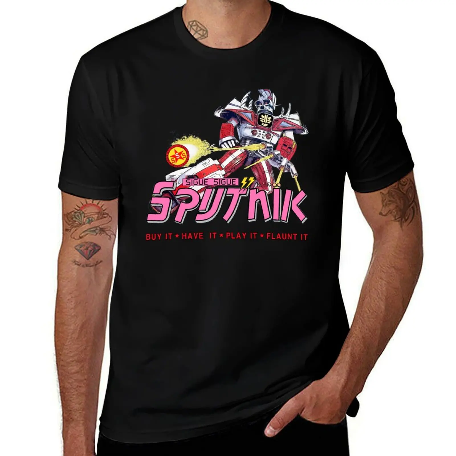 Have Sigue Play It, It, - Buy It, Sputnik Sigue It Flaunt T-Shirt Big and Tall Loose Fit T-Shirt