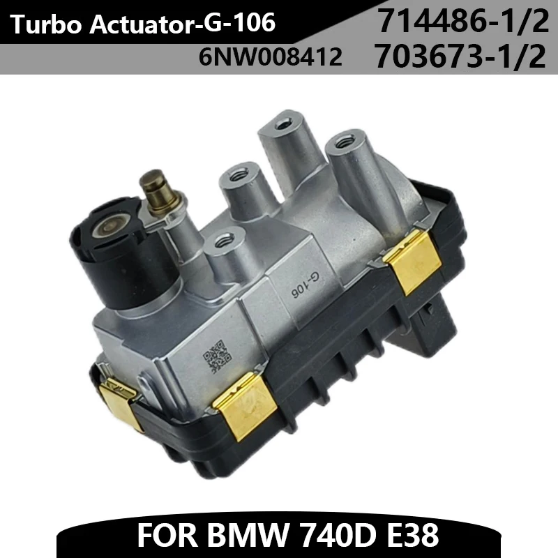 New G-106 Electric Valve Electronic Turbo Actuator 6106 6NW008412 for BMW 740D E38 712120 714486-1/2 703673-1/2