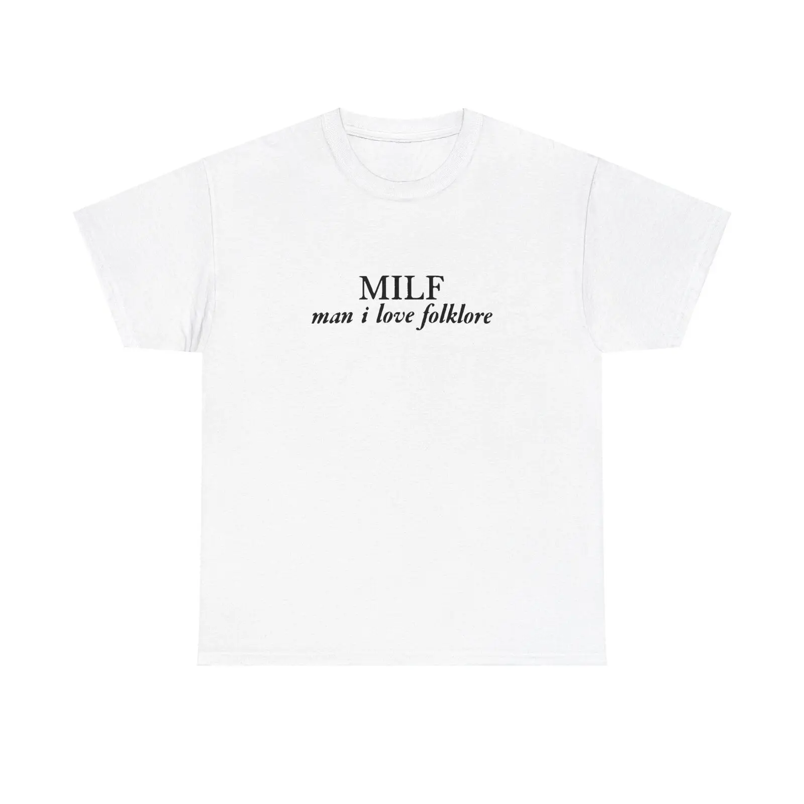 Milf, man i love folklore Unisex Heavy Cotton Tee