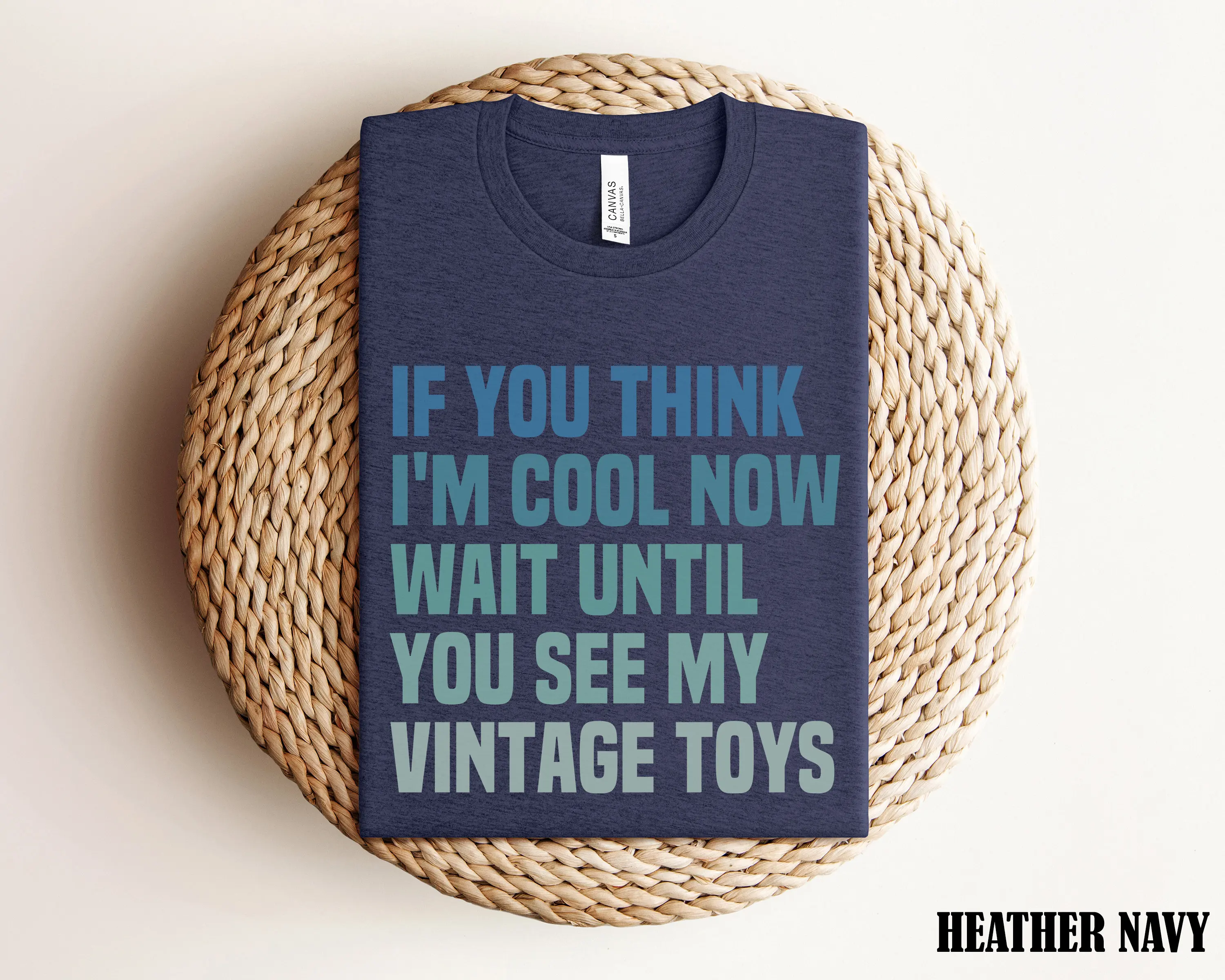 Vintage Toy Collector T Shirt Toys If You Think I'M Cool Nerd Love Antique