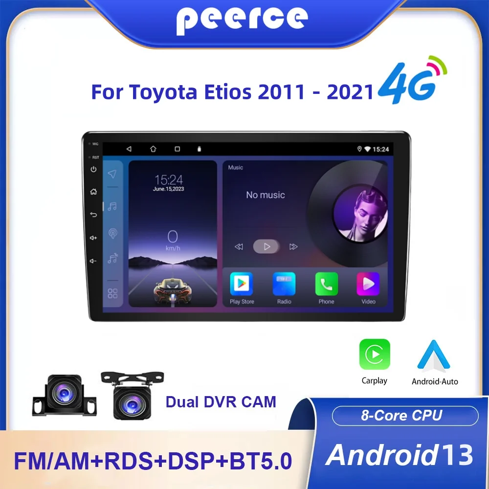 PEERCE G9 Android Car Multimedia for Toyota Etios 2011 -2021 Navigation Android 13 Auto Radio 2 Din GPS Touch Screen Carplay DSP