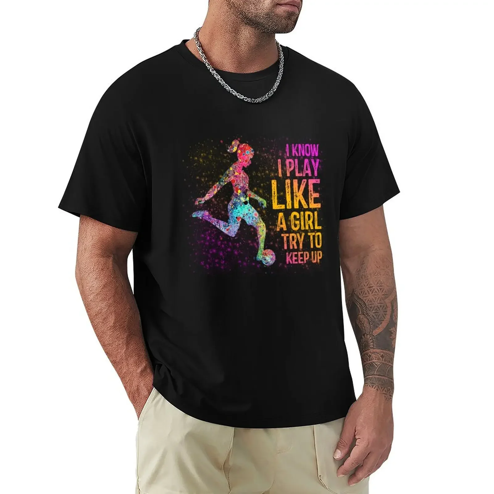 I Know I Play Like A Girl Try To Keep Up T-Shirt quick drying basketball graphic tees sports fans Men's cotton t-shirt