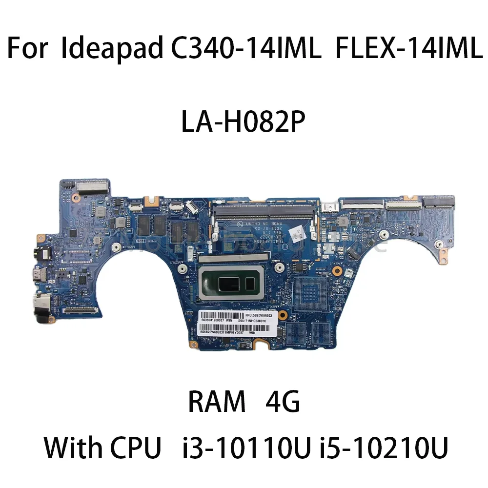 LA-H082P For Lenovo Ideapad C340-14IML  FLEX-14IML Laptop Motherboard With CPU:i3-10110U i5-10210U FRU:5B20W69203 5B20W69209
