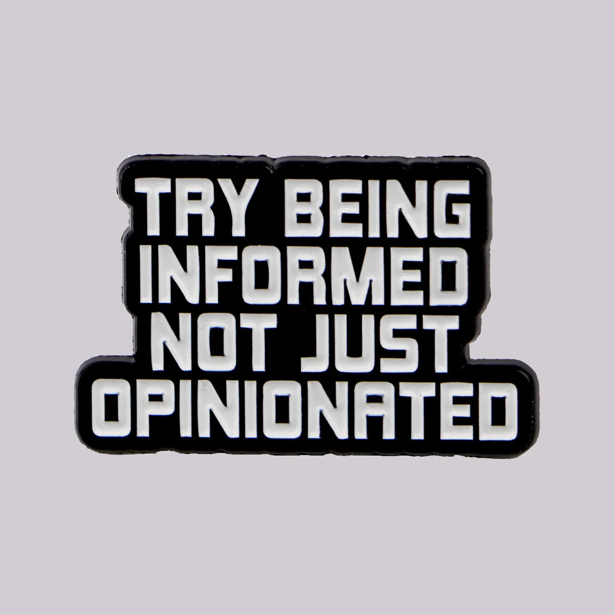 

Political Quote Enamel Pin Funny Brooch Pines Lapel Pins Badge on Backpack Clothing Accessories Fashion Jewelry Friends Gifts