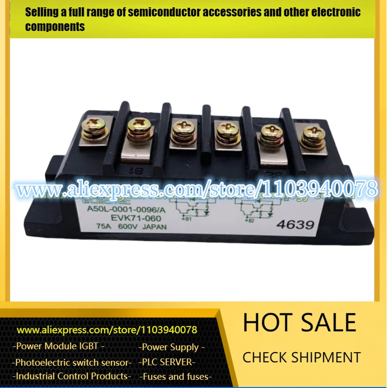

A50L-0001-0096-A EVK71-060D EVK71-050 EVK75-050 EVK71-060 2DI75S-050A A50L-0001-0118-A QM75D1X-H QM75DX-H 2DI75ZA-100 2DI75MA-12