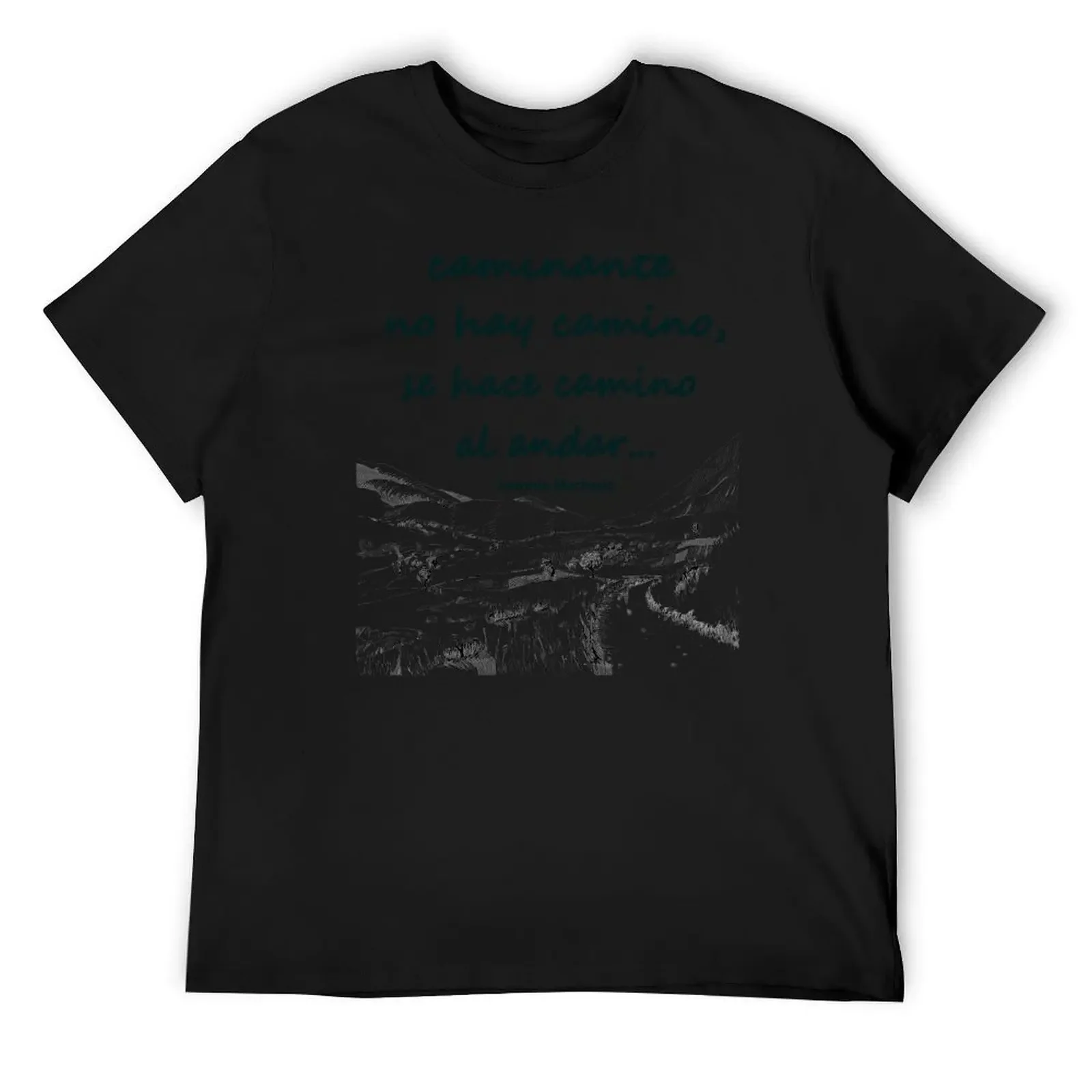 

Caminante no hay camino, a verse by Antonio Machado (version 1) T-Shirt Short sleeve tee blanks t shirts for men cotton