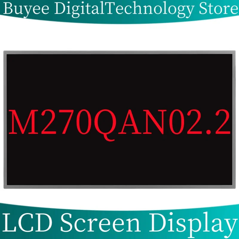 

27'' M270QAN02.2 LCD Screen Panel M270QAN02.2 LCD Screen Dispaly M270QAN02.2 All In One Monitor 100% Tested Work Replacement