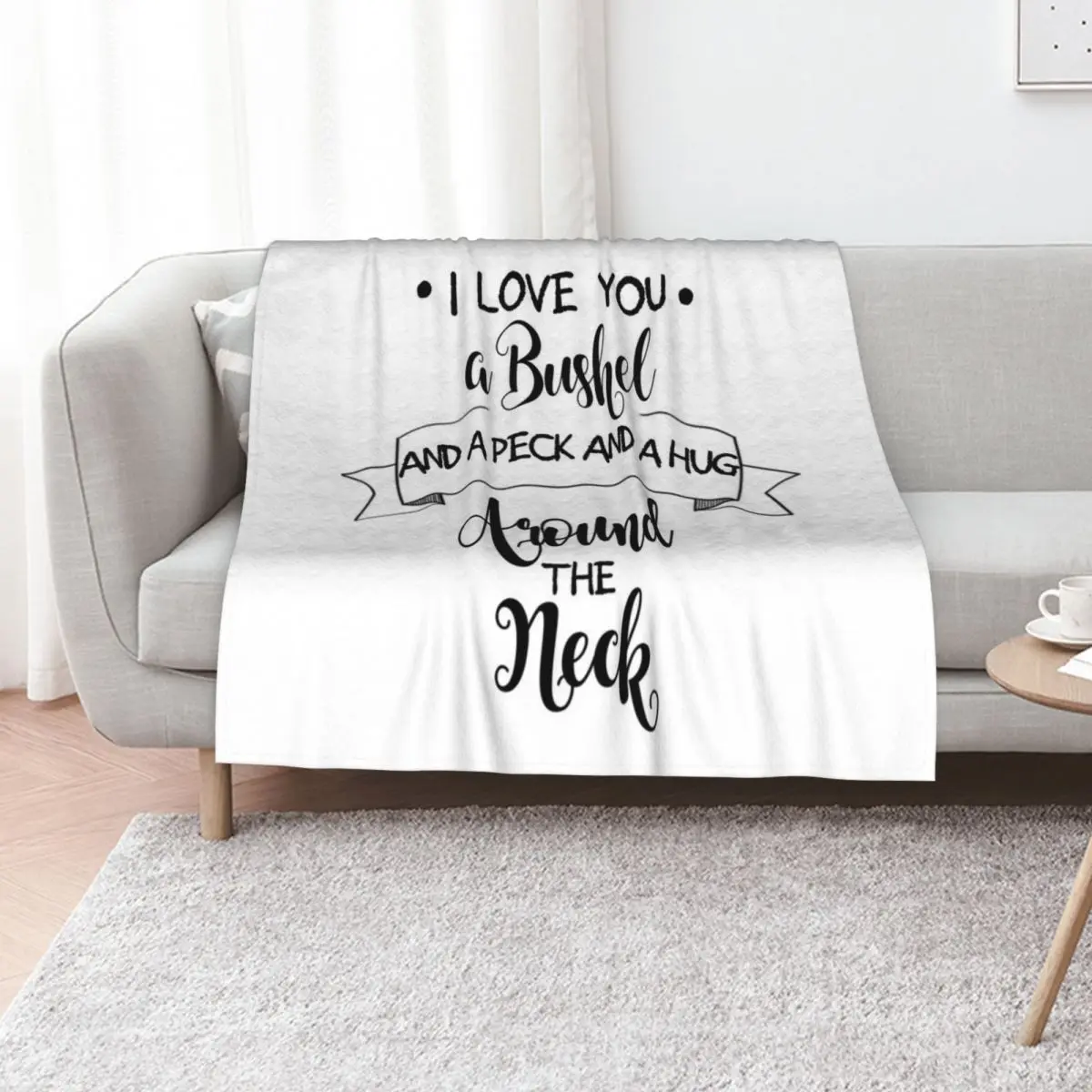 

I Love You A Bushel And a Peck... Throw Blanket Stylish Decor Blanket Gift for Friends Roommate