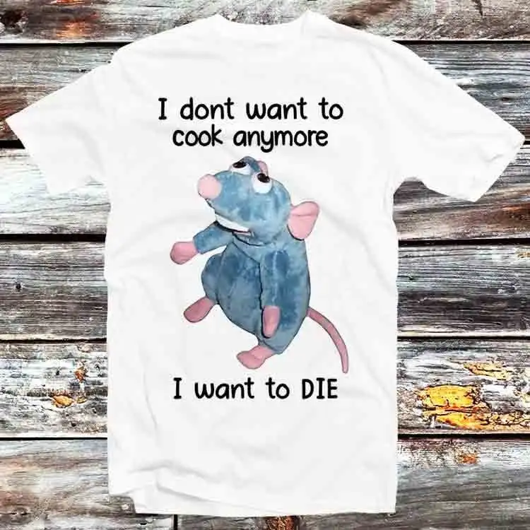 Mice I Don'T Want To Cook Anymore Die Mouse Rat T Shirt Vintage Retro Cool Cartoon Anime Top B828