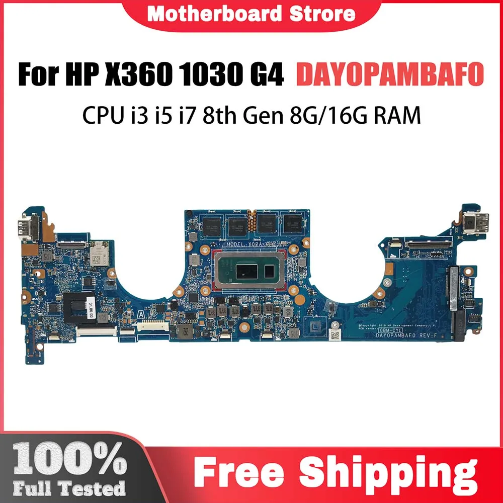 

Notebook Mainboard For HP X360 1030 G4 L78696-601 L70769-601 DAY0PAMBAF0 Laptop Motherboard With CPU I3 I5 I7 8th 8G 16G RAM