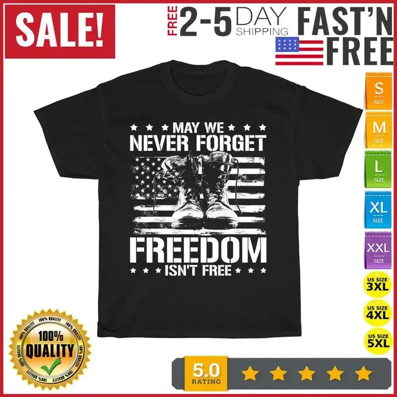 Que nous ne soyons jamais en mesure d'oublier que la liberté n'est pas gratuite, t-shirt vintage pour hommes et femmes, NOUVEAU