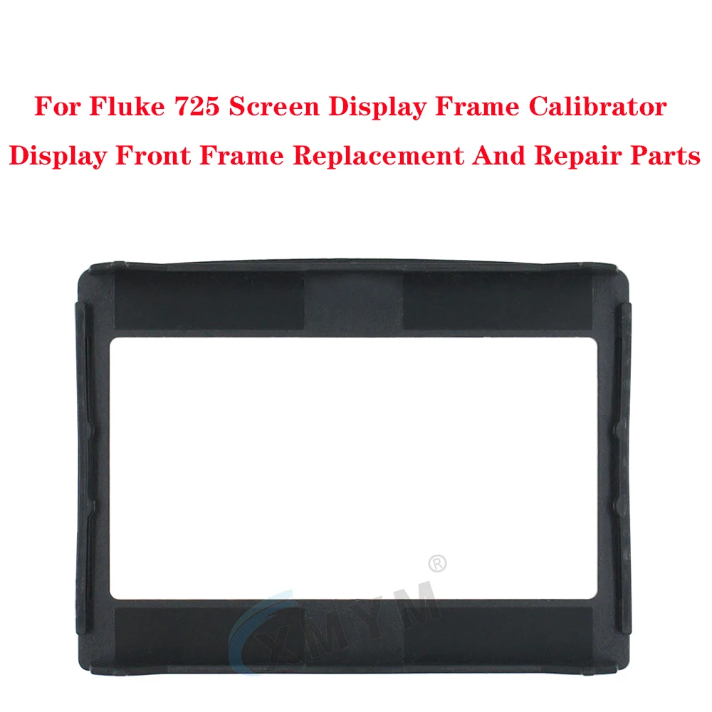 For Fluke 725 Screen Display Frame Calibrator Display Front Frame Replacement And Repair Parts