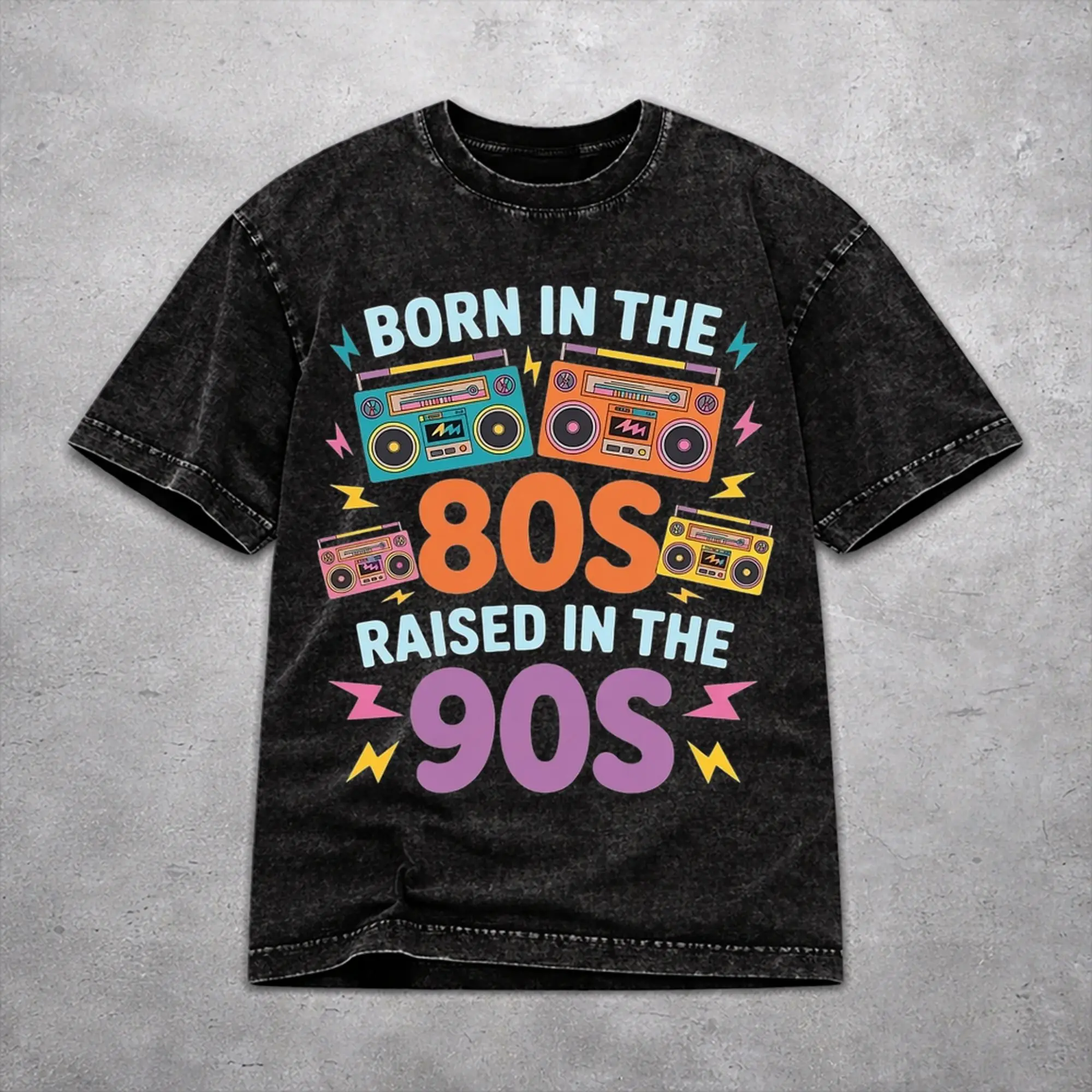 Men Women Born In The 80's Raised In The 90's Shirt Graphic Printed Vintage Washed  Casual Outfit Tees
