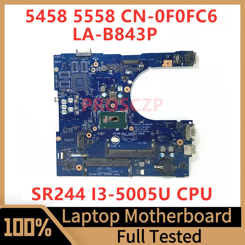 CN-0F0FC6 0F0FC6 F0FC6 Mainboard For DELL 5458 5558 Laptop Motherboard AAL10 LA-B843P With SR244 I3-5005U CPU 100% Working Well