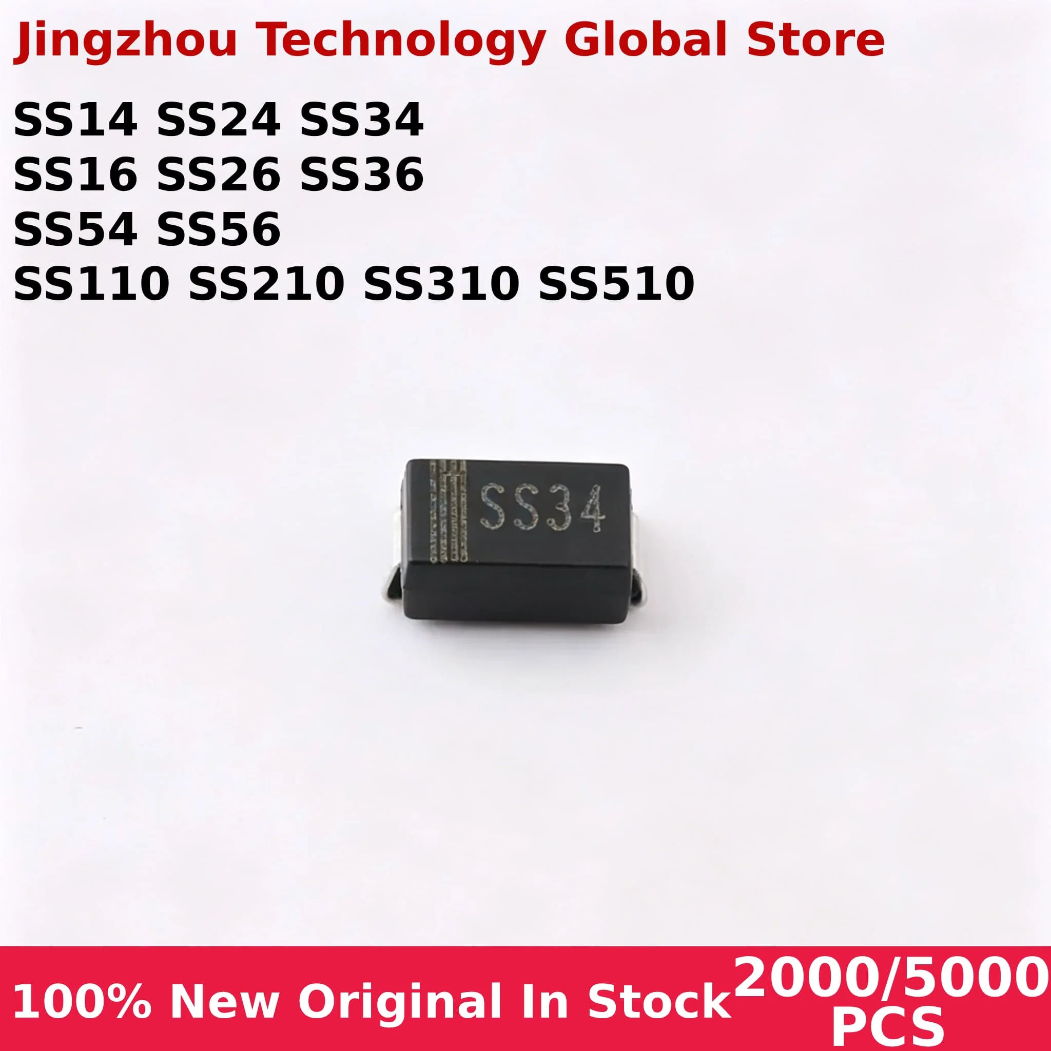 100% New 2000/5000PCS SS14 SS24 SS34 SS16 SS26 SS36 SS54 SS56 SS110 SS210 SS310 SS510 SMA DO-214AC SMD In Stock Wholesale