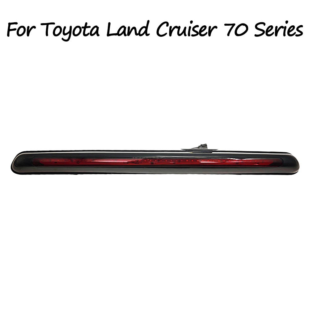 

For Toyota Land Cruiser 70 Series LC70 LC71 LC76 LC77 LC78 High Mounted Brake Light Rear Roof 3rd Brake Light