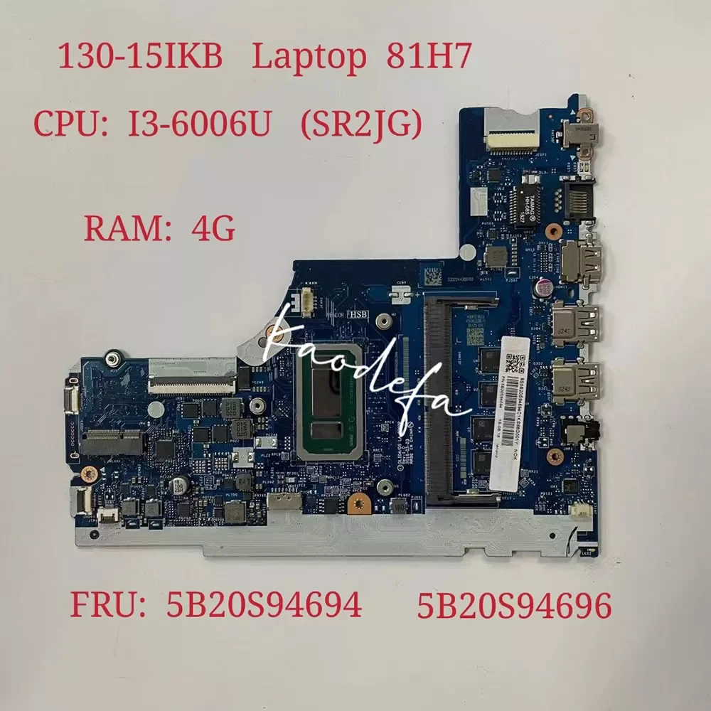 

LA-G202P for Thinkpad Ideapad 130-15IKB Laptop Motherboard CPU:I3-6006U RAM:4G DDR4 FRU: 5B20S94694 5B20S94696 Test Ok