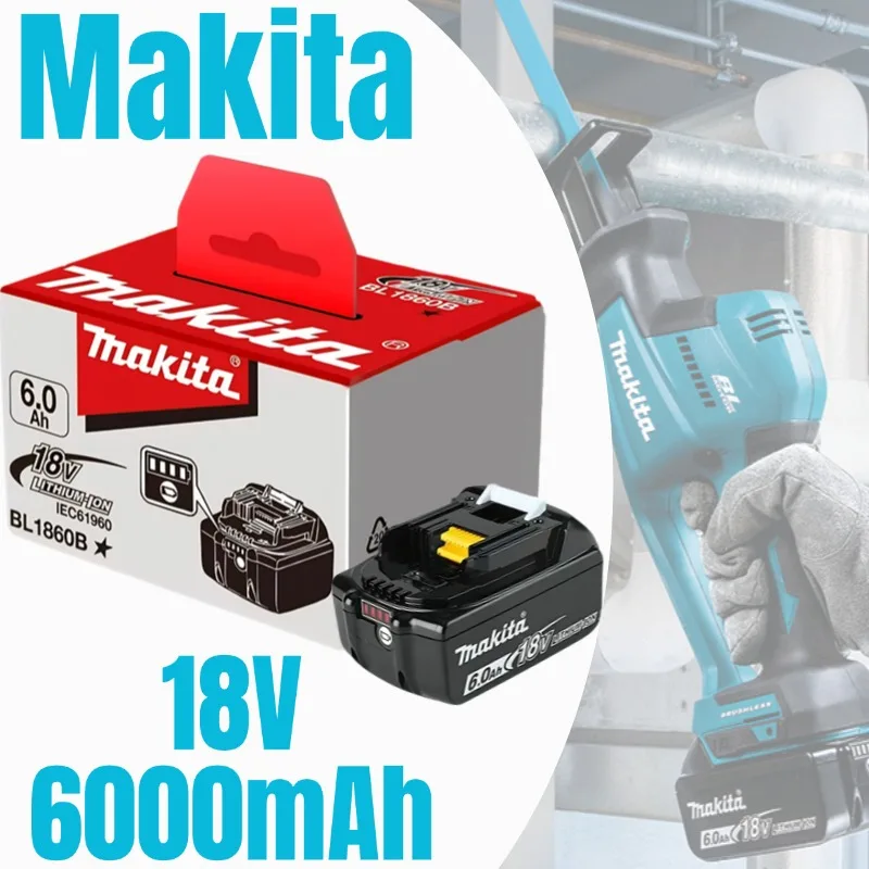 

100% Original 18V 6.0Ah Rechargeable battery for makita replace battery for makita BL1830,BL1840,BL1850,BL1860B Tool