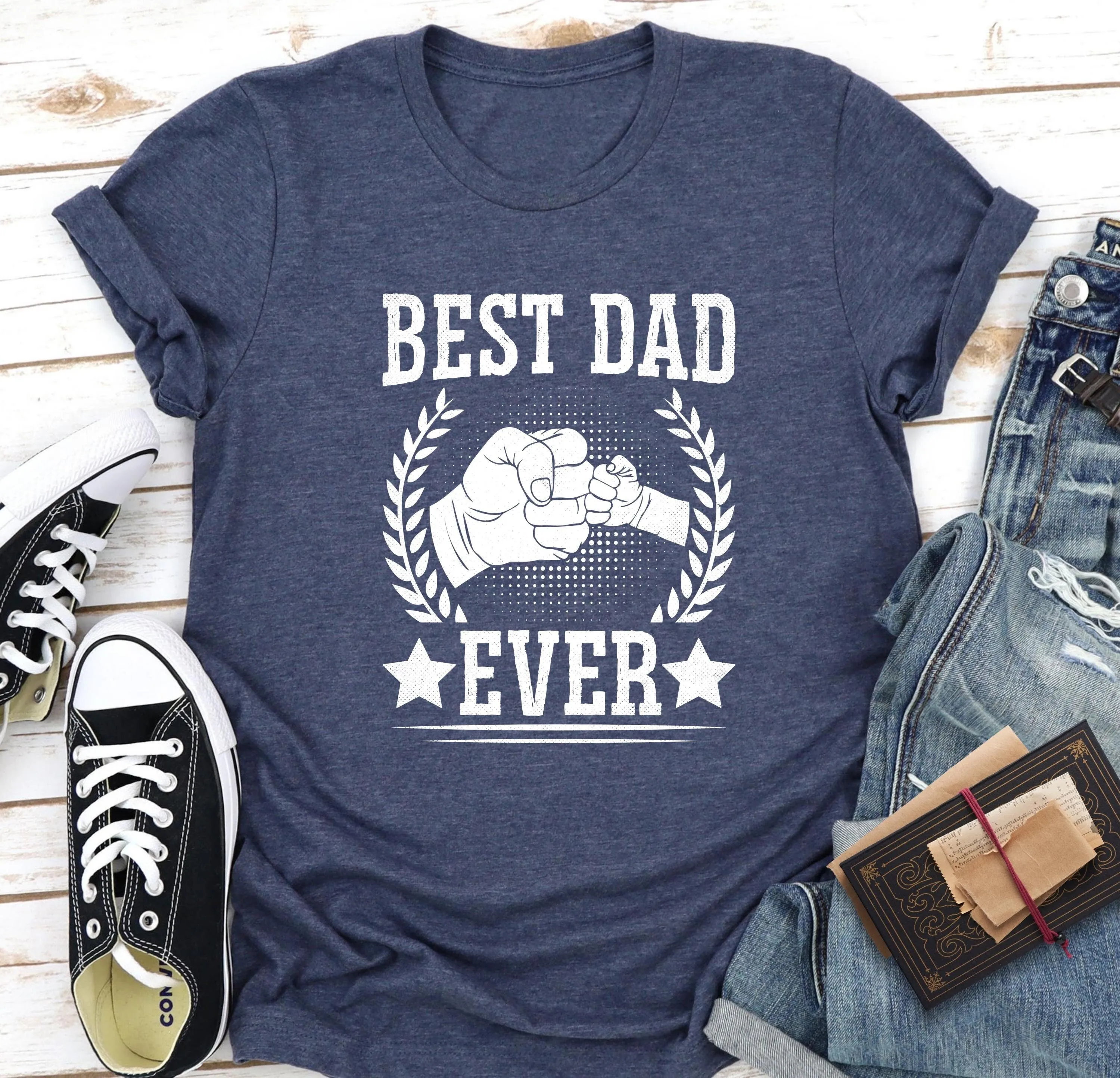 Best Dad Ever T Shirt Fathers Day Funny Men Birthday For