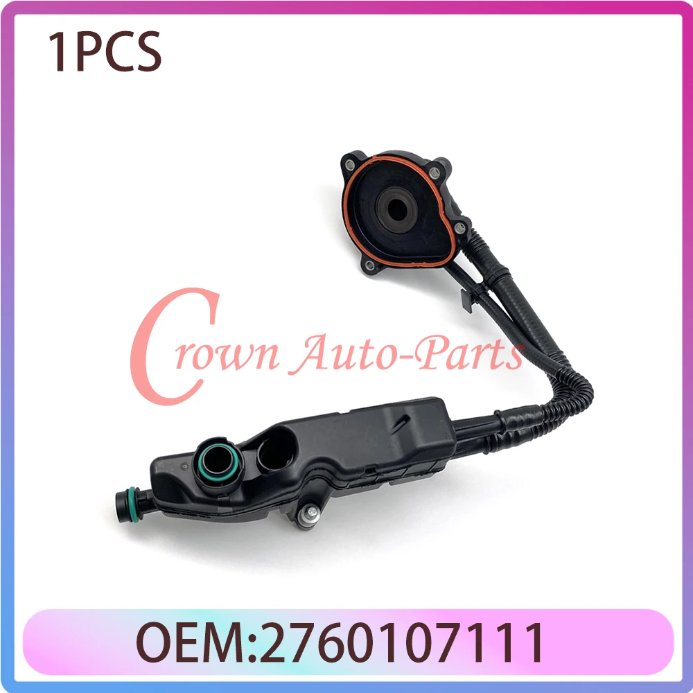 

2760107111 Car Engine Oil Water Separator Parts Accessories for Mercedes Benz W204 A207 S212 R172